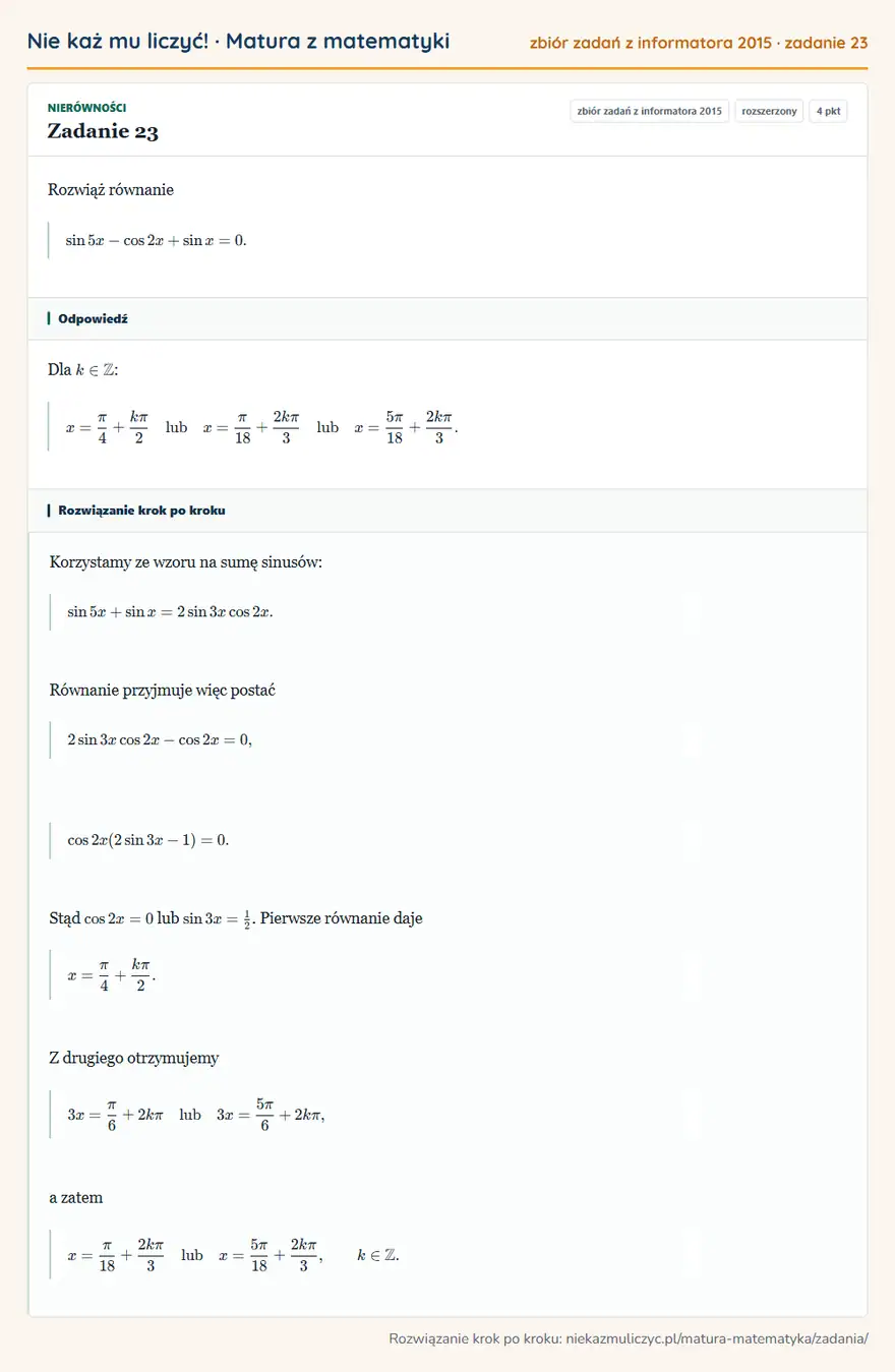Rozwiązanie zadania 23 (zbiór zadań z informatora CKE 2015): Rozwiąż równanie sin 5x-cos 2x+sin x=0.