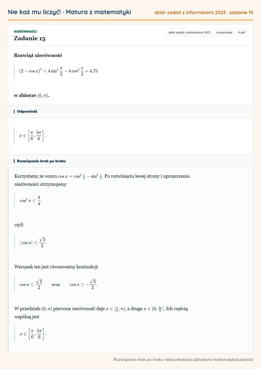 Rozwiązanie zadania 15 (zbiór zadań z informatora CKE 2023): Rozwiąż nierówność (2-cos x )²≤4sin²x/2-4cos²x/2+4,75 w zbiorze (0,π).