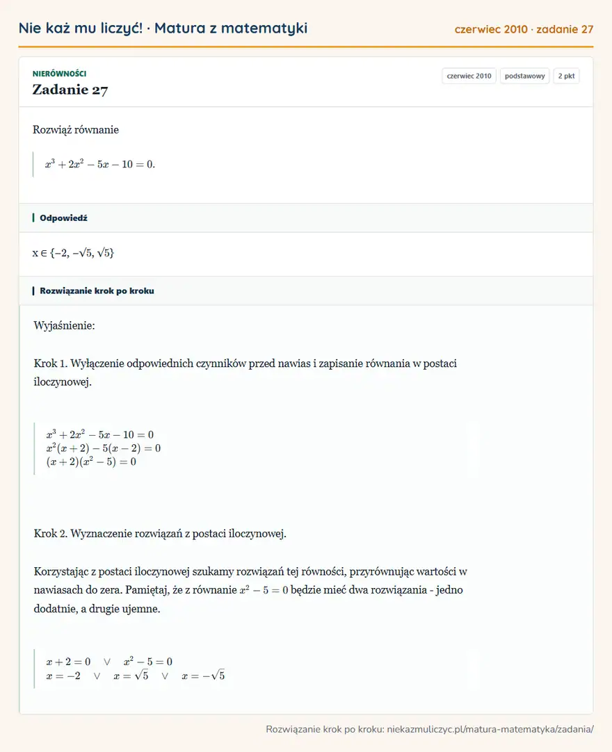 Rozwiązanie zadania 27 (matura z matematyki czerwiec 2010): Rozwiąż równanie x³+2x²-5x-10=0.