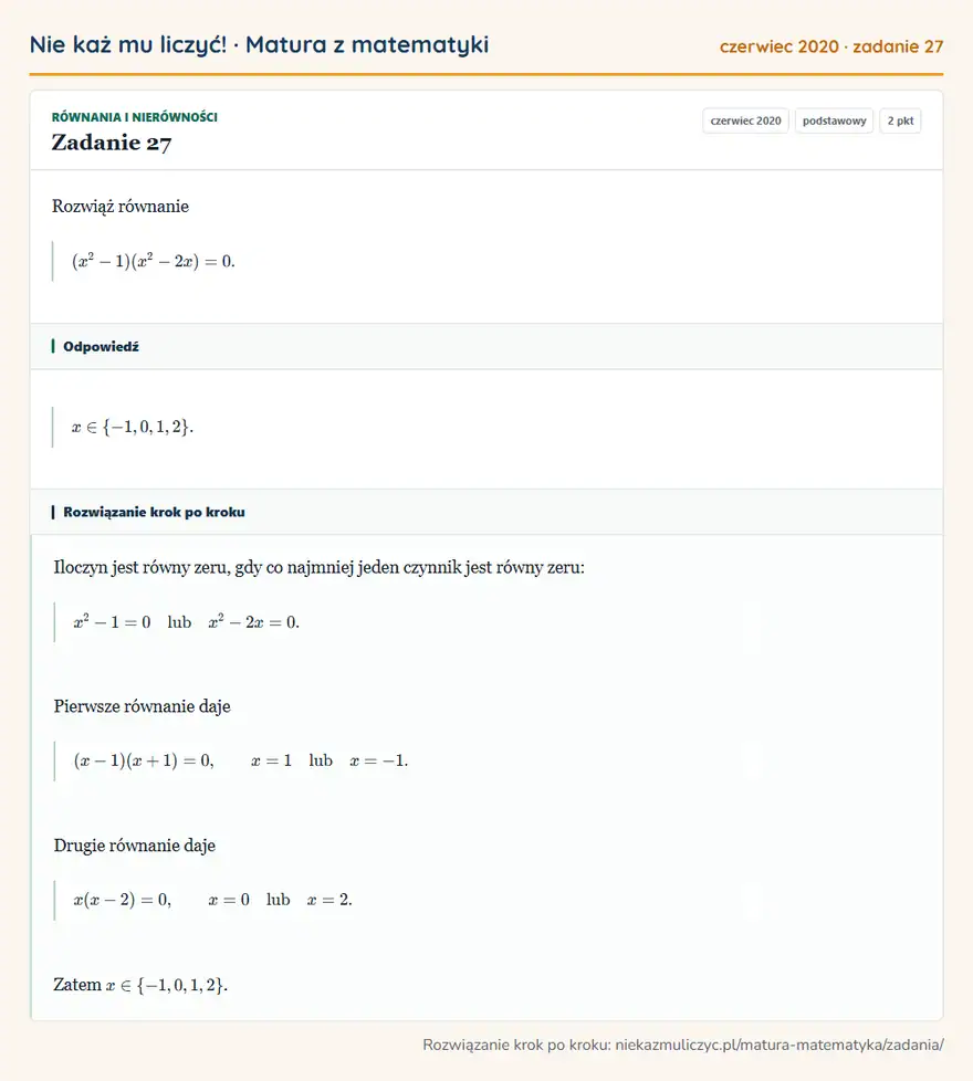 Rozwiązanie zadania 27 (matura z matematyki czerwiec 2020): Rozwiąż równanie (x²-1)(x²-2x)=0.