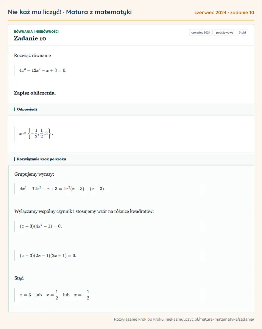 Rozwiązanie zadania 10 (matura z matematyki czerwiec 2024): Rozwiąż równanie 4x³-12x²-x+3=0. Zapisz obliczenia.