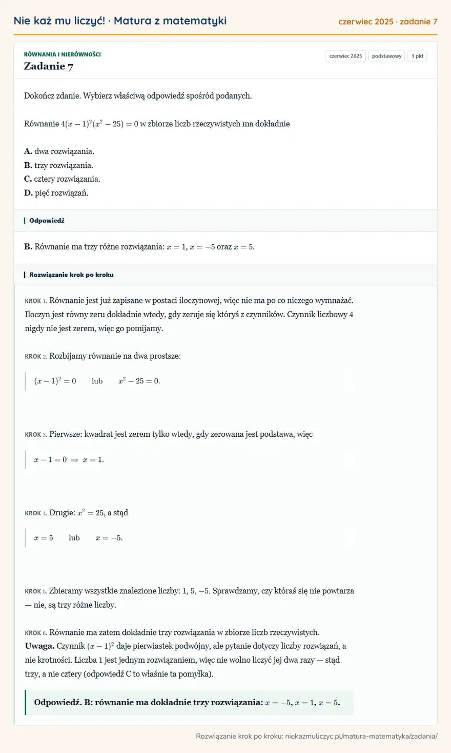 Rozwiązanie zadania 7 (matura z matematyki czerwiec 2025): Dokończ zdanie. Wybierz właściwą odpowiedź spośród podanych. Równanie 4(x-1)²(x²-25)=0 w zbiorze liczb…