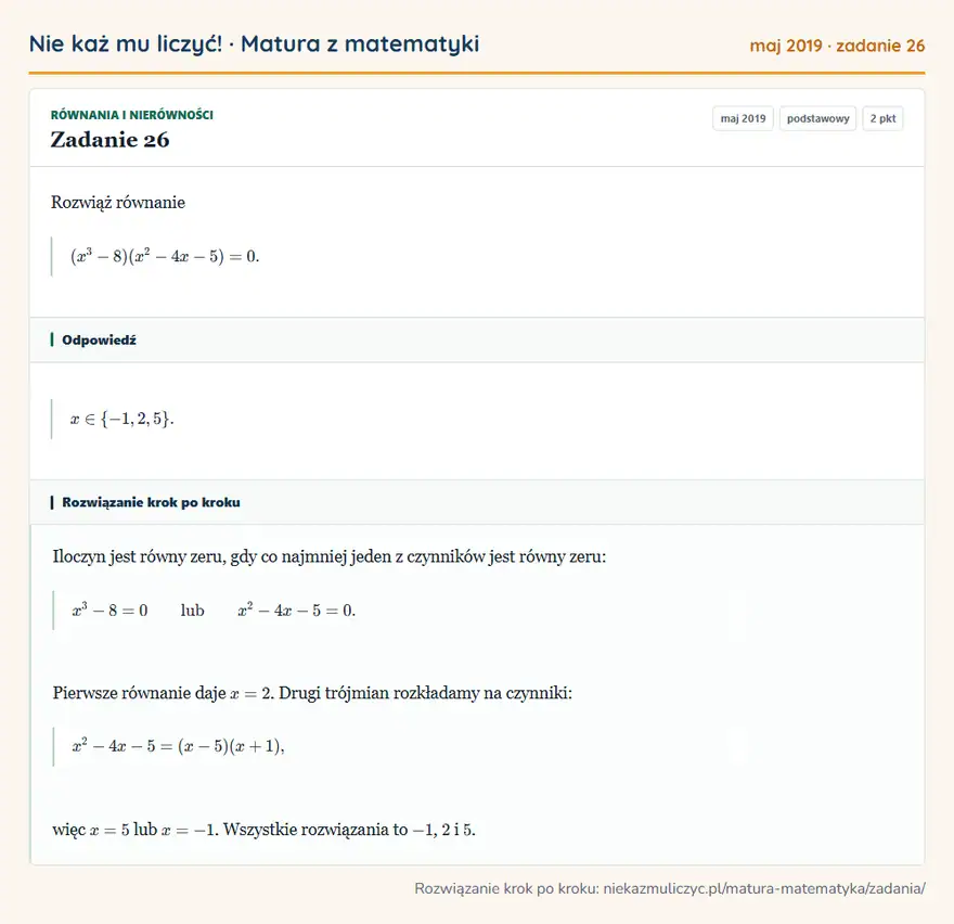 Rozwiązanie zadania 26 (matura z matematyki maj 2019): Rozwiąż równanie (x³-8)(x²-4x-5)=0.