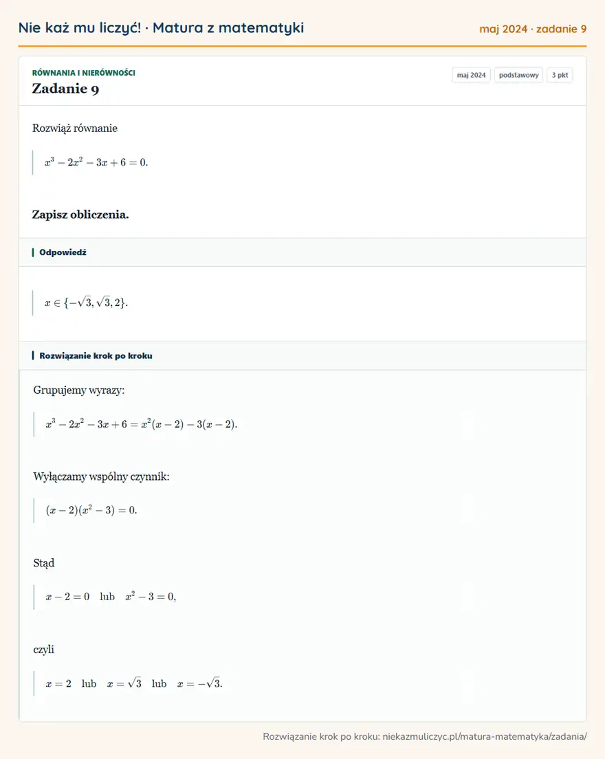 Rozwiązanie zadania 9 (matura z matematyki maj 2024): Rozwiąż równanie x³-2x²-3x+6=0. Zapisz obliczenia.