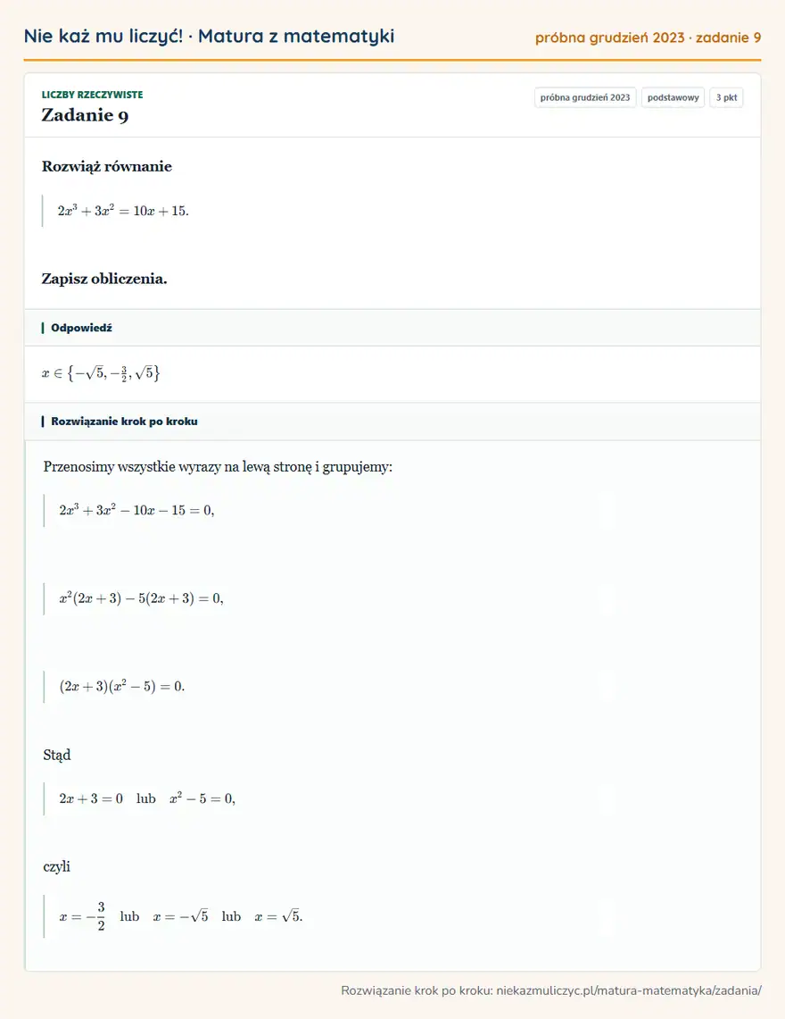 Rozwiązanie zadania 9 (matura z matematyki próbna grudzień 2023): Rozwiąż równanie 2x³+3x²=10x+15. Zapisz obliczenia.