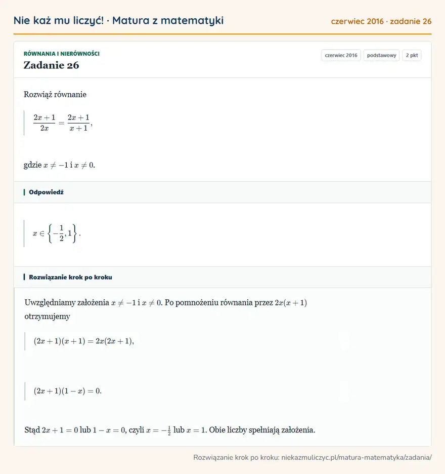 Rozwiązanie zadania 26 (matura z matematyki czerwiec 2016): Rozwiąż równanie 2x+1/2x=2x+1/x+1, gdzie x≠-1 i x≠0.