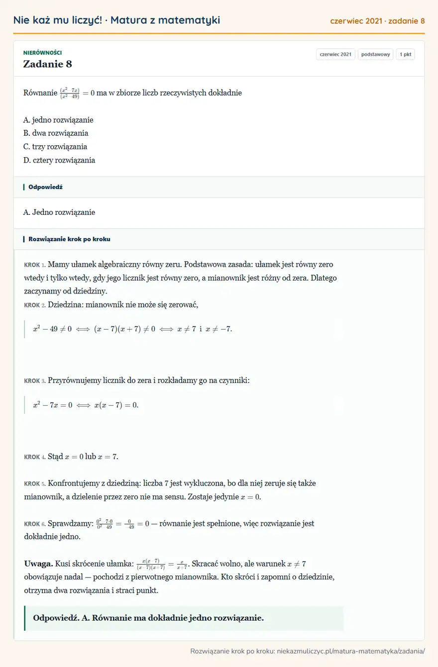 Rozwiązanie zadania 8 (matura z matematyki czerwiec 2021): Równanie (x²-7x)(x²-49)=0 ma w zbiorze liczb rzeczywistych dokładnie A. jedno rozwiązanie B. dwa rozwiązania…