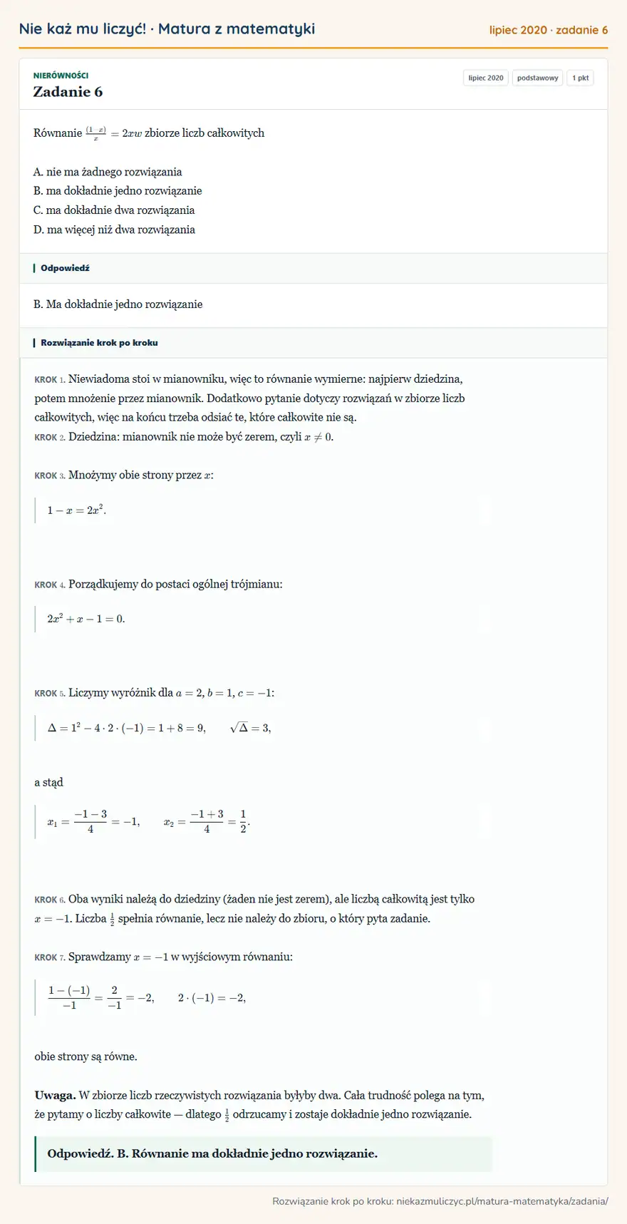 Rozwiązanie zadania 6 (matura z matematyki lipiec 2020): Równanie (1-x)/x=2x w zbiorze liczb całkowitych A. nie ma żadnego rozwiązania B. ma dokładnie jedno…