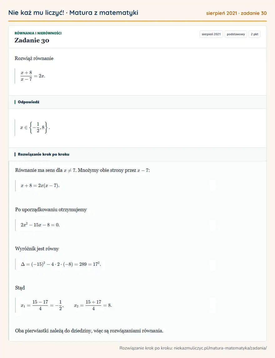 Rozwiązanie zadania 30 (matura z matematyki sierpień 2021): Rozwiąż równanie x+8/x-7=2x.
