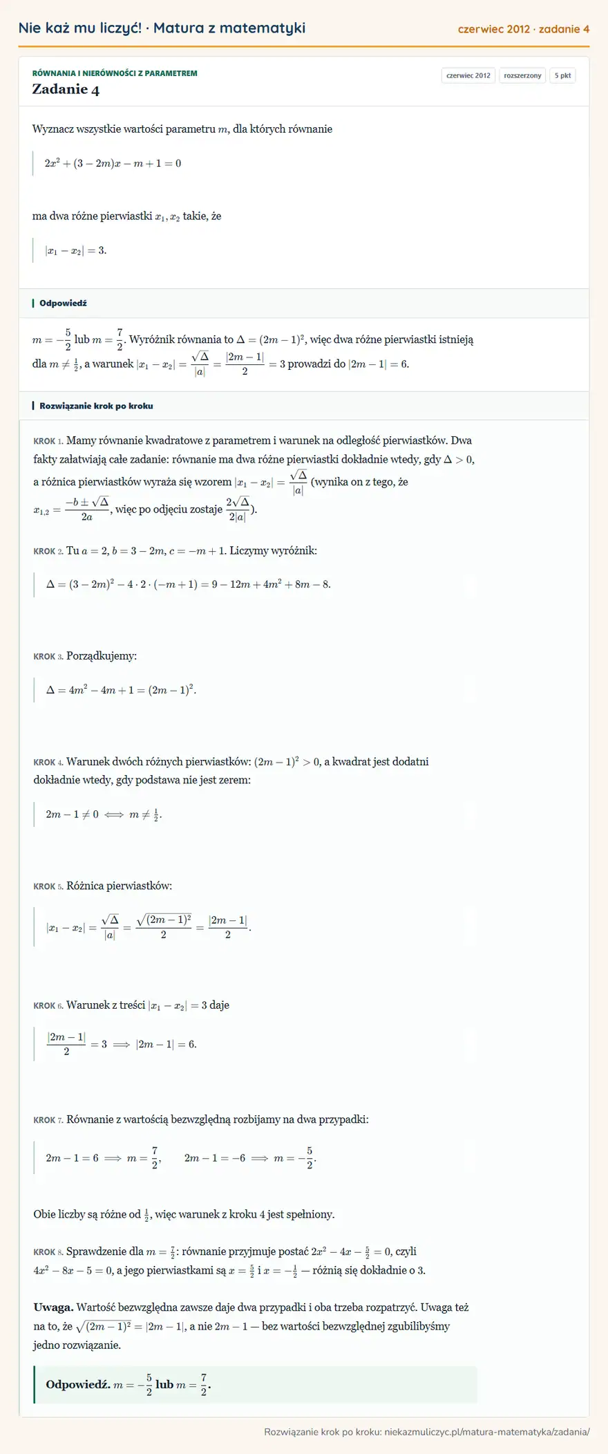 Rozwiązanie zadania 4 (matura z matematyki czerwiec 2012): Wyznacz wszystkie wartości parametru m, dla których równanie 2x²+(3-2m)x-m+1=0 ma dwa różne pierwiastki x1,x2…