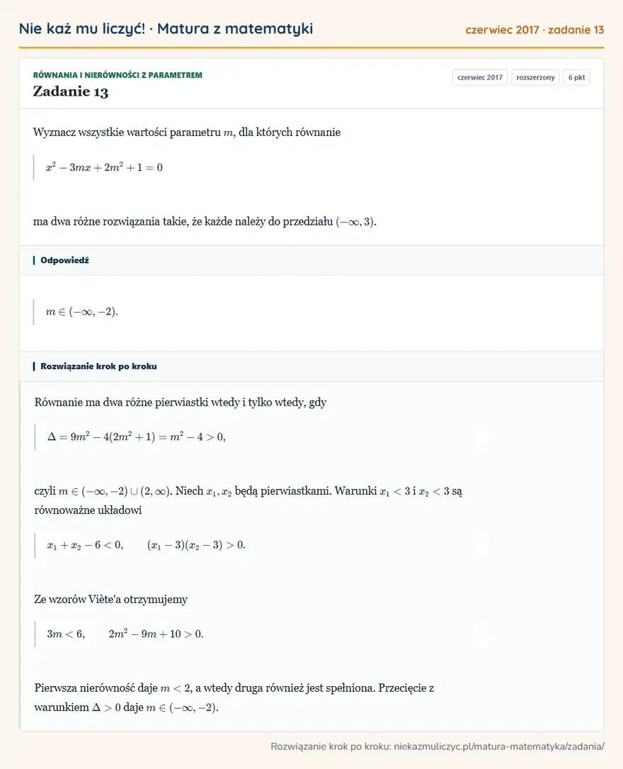 Rozwiązanie zadania 13 (matura z matematyki czerwiec 2017): Wyznacz wszystkie wartości parametru m, dla których równanie x²-3mx+2m²+1=0 ma dwa różne rozwiązania takie…