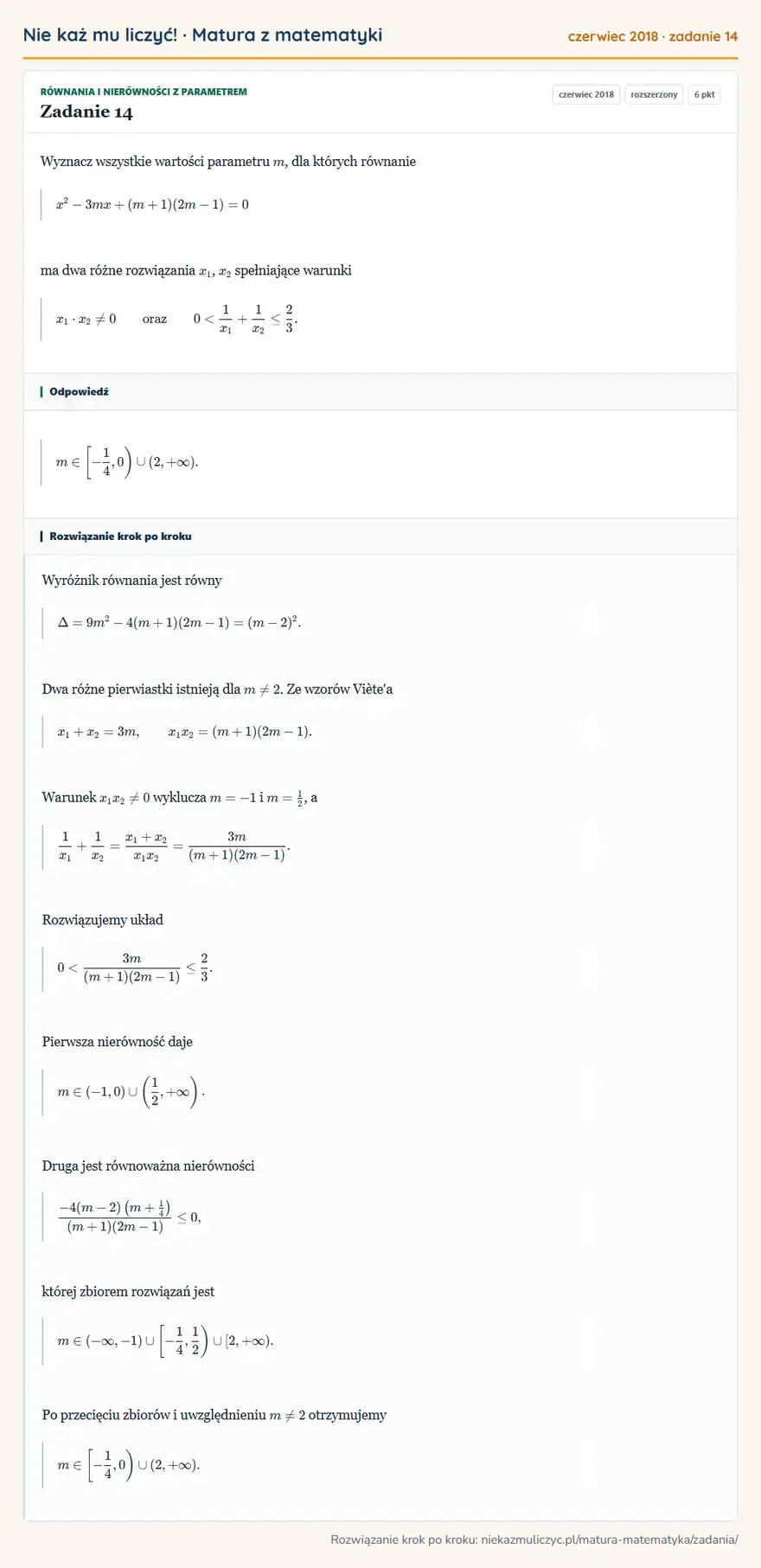 Rozwiązanie zadania 14 (matura z matematyki czerwiec 2018): Wyznacz wszystkie wartości parametru m, dla których równanie x²-3mx+(m+1)(2m-1)=0 ma dwa różne rozwiązania…