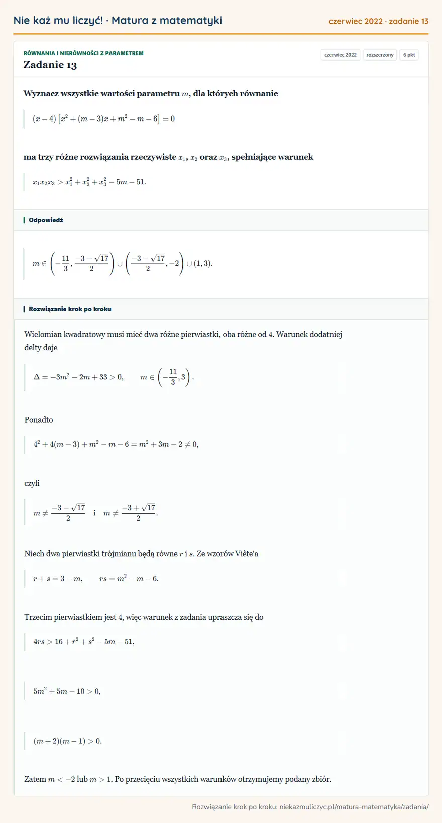 Rozwiązanie zadania 13 (matura z matematyki czerwiec 2022): Wyznacz wszystkie wartości parametru m, dla których równanie (x-4) [x²+(m-3)x+m²-m-6 ]=0 ma trzy różne…