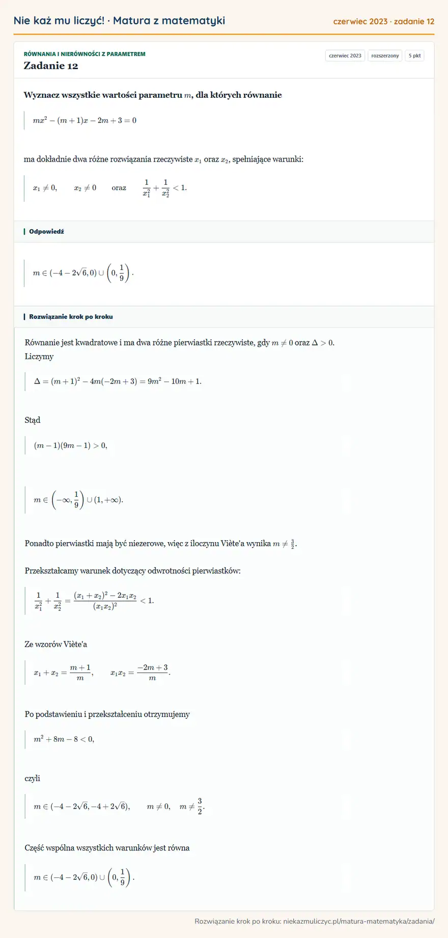 Rozwiązanie zadania 12 (matura z matematyki czerwiec 2023): Wyznacz wszystkie wartości parametru m, dla których równanie mx²-(m+1)x-2m+3=0 ma dokładnie dwa różne…