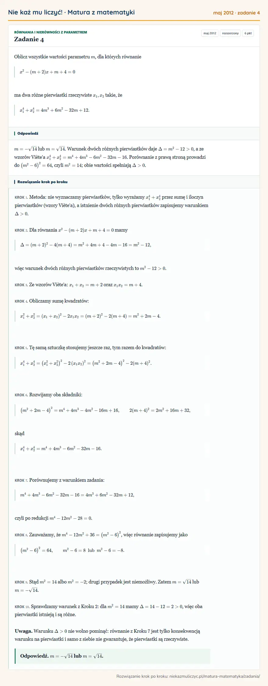 Rozwiązanie zadania 4 (matura z matematyki maj 2012): Oblicz wszystkie wartości parametru m, dla których równanie x²-(m+2)x+m+4=0 ma dwa różne pierwiastki…