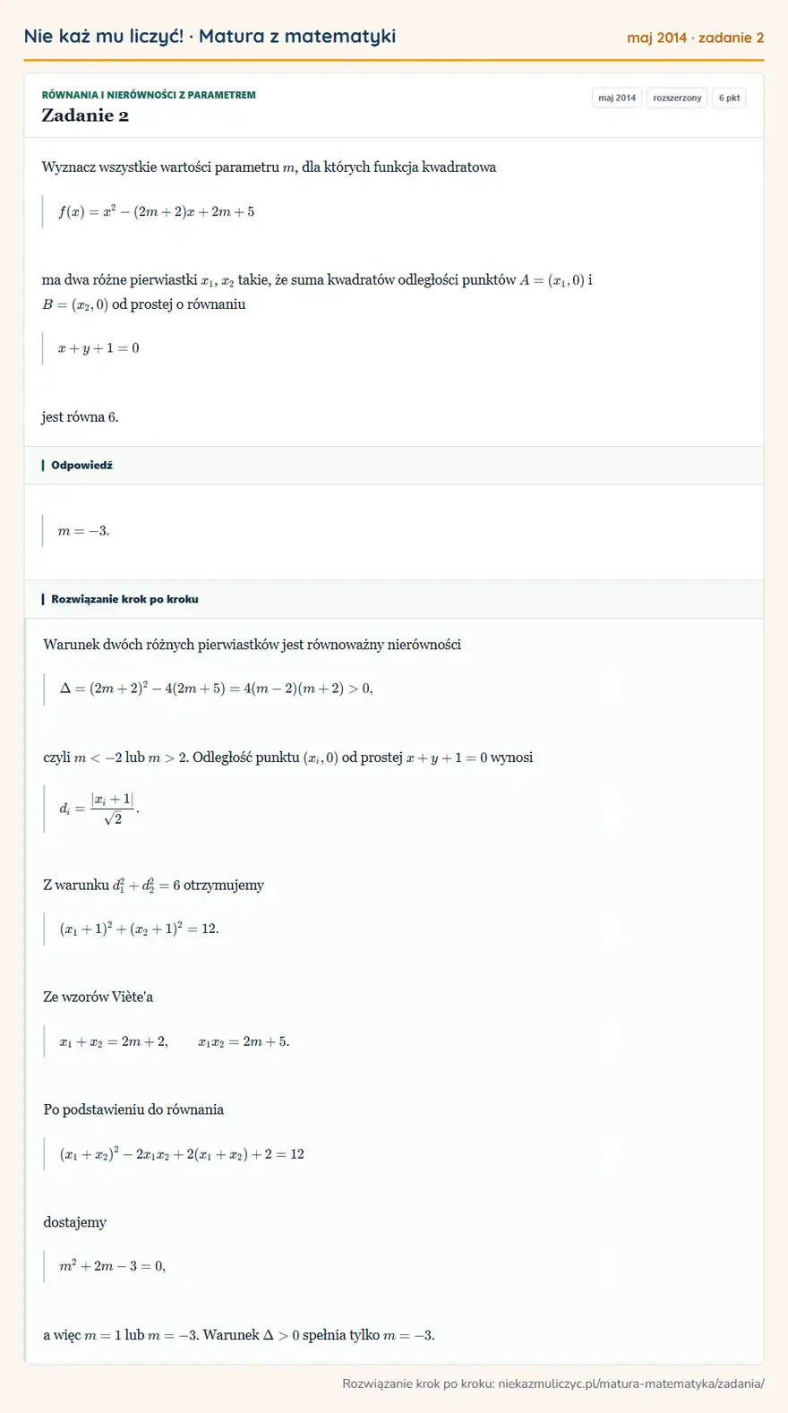 Rozwiązanie zadania 2 (matura z matematyki maj 2014): Wyznacz wszystkie wartości parametru m, dla których funkcja kwadratowa f(x)=x²-(2m+2)x+2m+5 ma dwa różne…