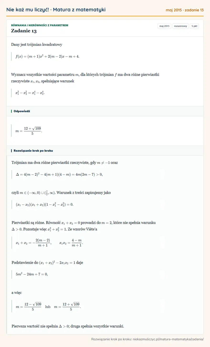Rozwiązanie zadania 13 (matura z matematyki maj 2015): Dany jest trójmian kwadratowy f(x)=(m+1)x²+2(m-2)x-m+4. Wyznacz wszystkie wartości parametru m, dla których…