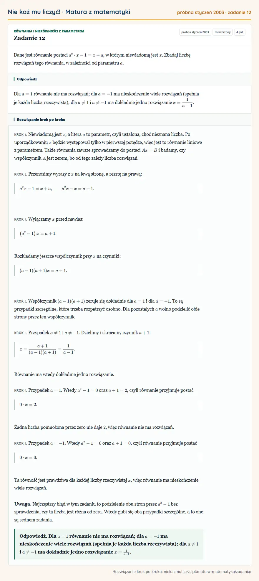 Rozwiązanie zadania 12 (matura z matematyki próbna styczeń 2003): Dane jest równanie postaci a²· x-1=x+a, w którym niewiadomą jest x. Zbadaj liczbę rozwiązań tego równania, w…