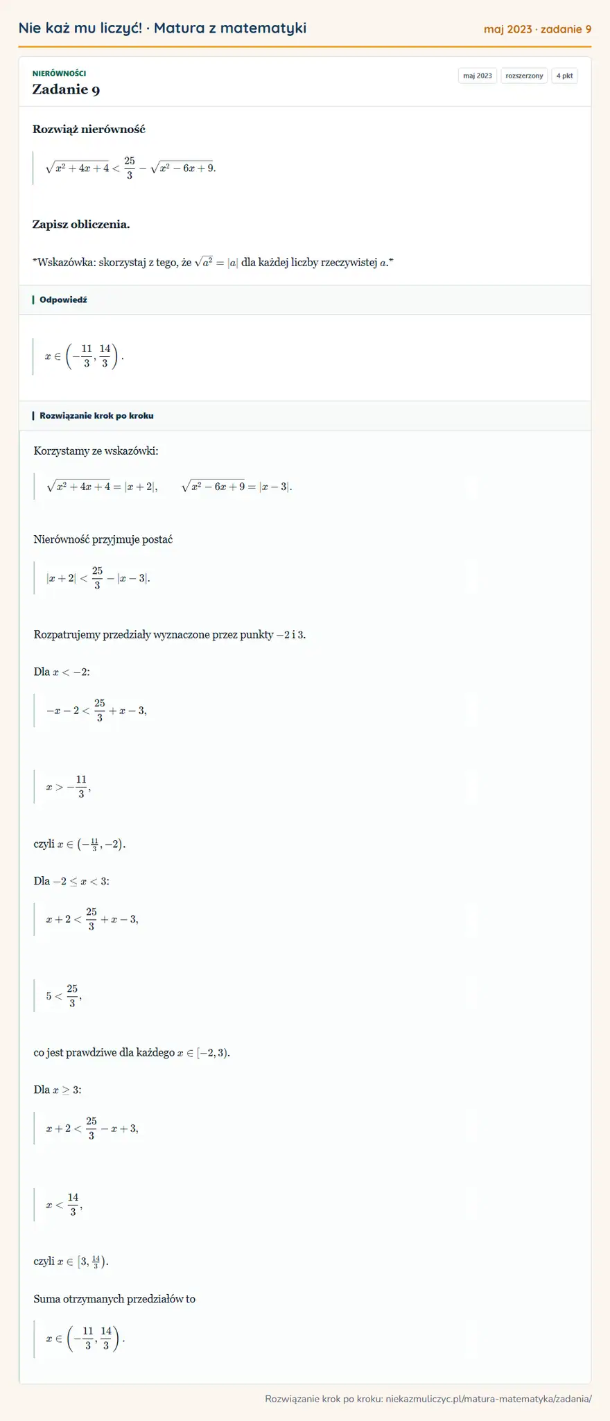 Rozwiązanie zadania 9 (matura z matematyki maj 2023): Rozwiąż nierówność √x²+4x+4<25/3-√x²-6x+9. Zapisz obliczenia. *Wskazówka: skorzystaj z tego, że √a²=|a| dla…