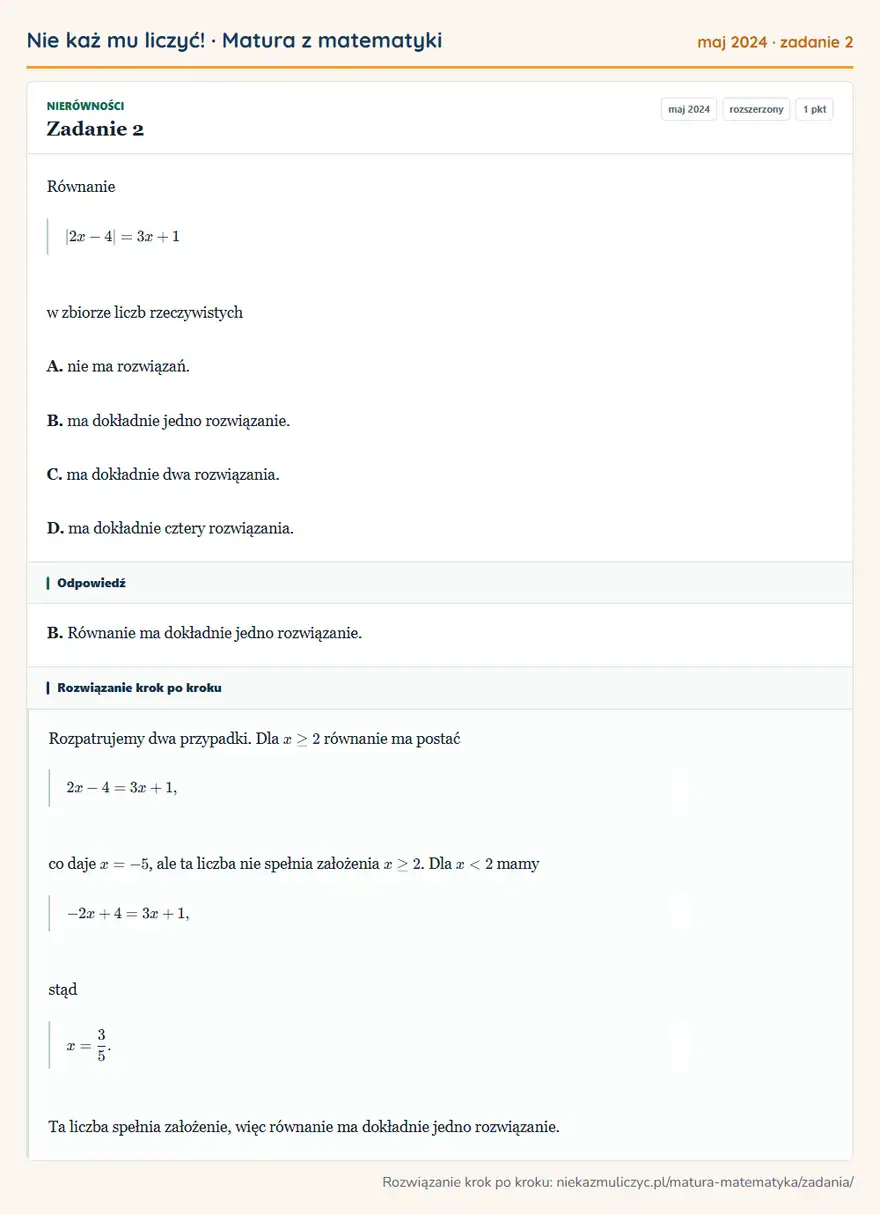 Rozwiązanie zadania 2 (matura z matematyki maj 2024): Równanie |2x-4|=3x+1 w zbiorze liczb rzeczywistych A. nie ma rozwiązań. B. ma dokładnie jedno rozwiązanie. C…