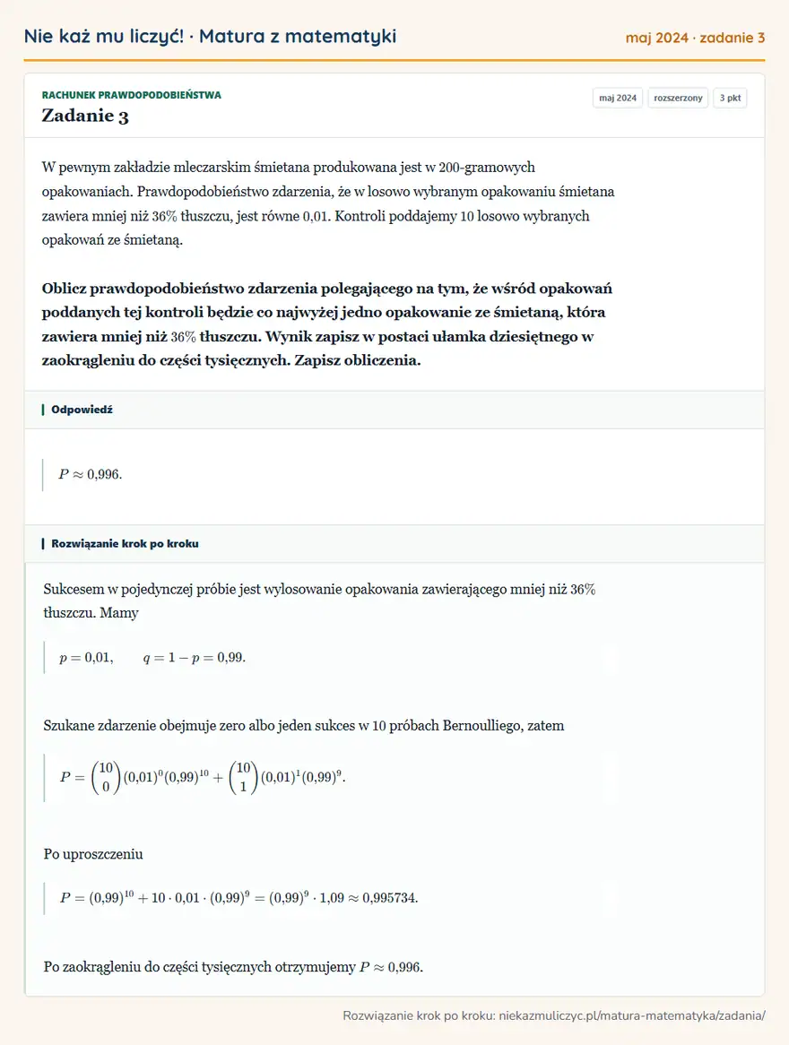 Rozwiązanie zadania 3 (matura z matematyki maj 2024): W pewnym zakładzie mleczarskim śmietana produkowana jest w 200 -gramowych opakowaniach. Prawdopodobieństwo…