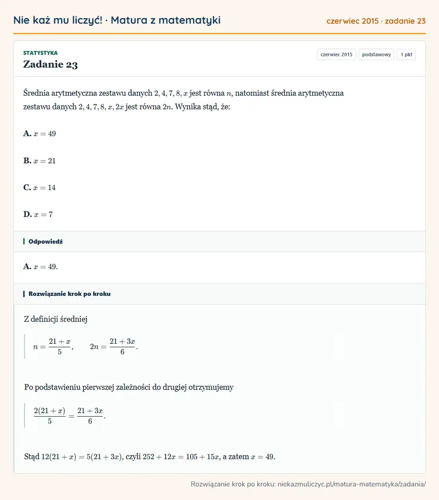 Rozwiązanie zadania 23 (matura z matematyki czerwiec 2015): Średnia arytmetyczna zestawu danych 2,4,7,8,x jest równa n, natomiast średnia arytmetyczna zestawu danych…