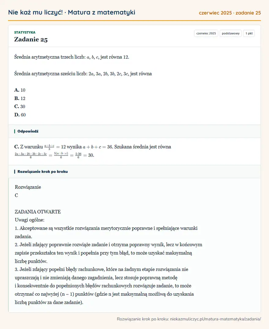 Rozwiązanie zadania 25 (matura z matematyki czerwiec 2025): Średnia arytmetyczna trzech liczb: a, b, c, jest równa 12. Średnia arytmetyczna sześciu liczb: 2a, 3a, 2b…
