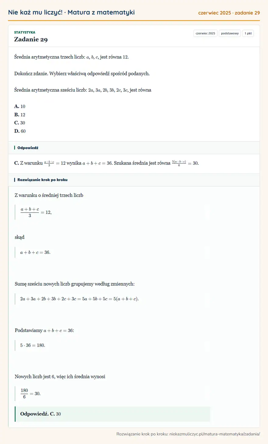 Rozwiązanie zadania 29 (matura z matematyki czerwiec 2025): Średnia arytmetyczna trzech liczb: a, b, c, jest równa 12. Dokończ zdanie. Wybierz właściwą odpowiedź spośród…