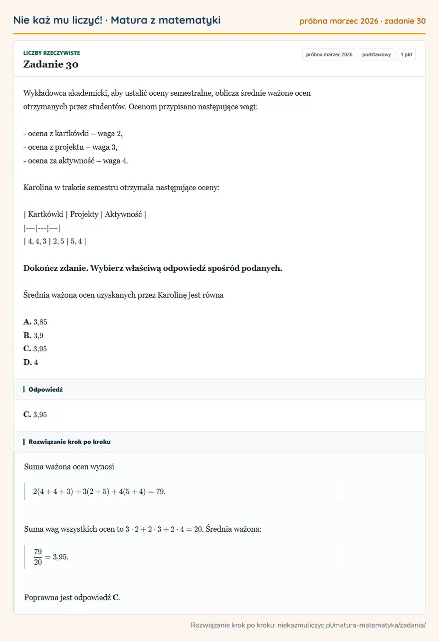 Rozwiązanie zadania 30 (matura z matematyki próbna marzec 2026): Wykładowca akademicki, aby ustalić oceny semestralne, oblicza średnie ważone ocen otrzymanych przez…
