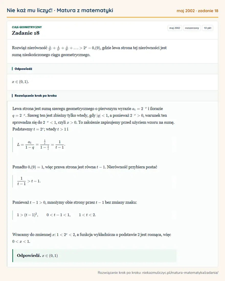 Rozwiązanie zadania 18 (matura z matematyki maj 2002): Rozwiąż nierówność 12^x+14^x+18^x+>2^x-0,(9), gdzie lewa strona tej nierówności jest sumą nieskończonego…