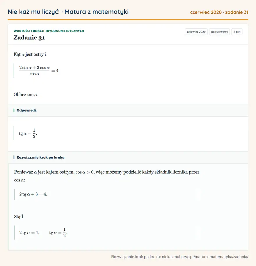Rozwiązanie zadania 31 (matura z matematyki czerwiec 2020): Kąt α jest ostry i 2sinα+3cosα/cosα=4. Oblicz tanα.