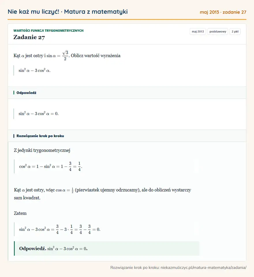 Rozwiązanie zadania 27 (matura z matematyki maj 2013): Kąt α jest ostry i sinα=√3/2. Oblicz wartość wyrażenia sin²α-3cos²α.