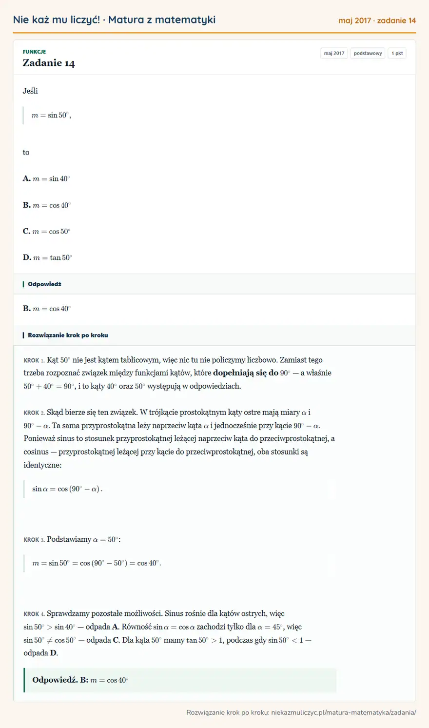 Rozwiązanie zadania 14 (matura z matematyki maj 2017): Jeśli m=sin50°, to A. m=sin40° B. m=cos40° C. m=cos50° D. m=tan50°