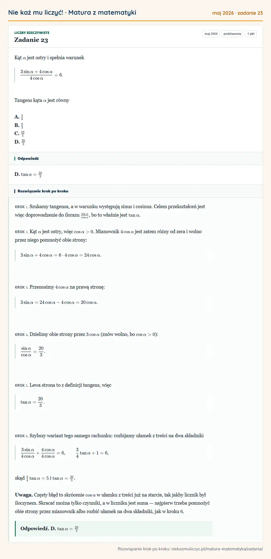 Rozwiązanie zadania 23 (matura z matematyki maj 2026): Kąt α jest ostry i spełnia warunek 3sinα+4cosα/4cosα=6. Tangens kąta α jest równy A. 5/8 B. 8/3 C. 32/5 D…