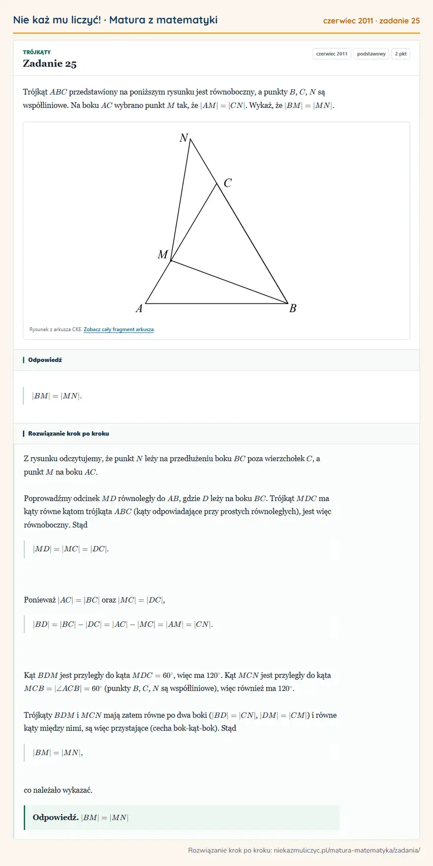 Rozwiązanie zadania 25 (matura z matematyki czerwiec 2011): Trójkąt ABC przedstawiony na poniższym rysunku jest równoboczny, a punkty B, C, N są współliniowe. Na boku AC…