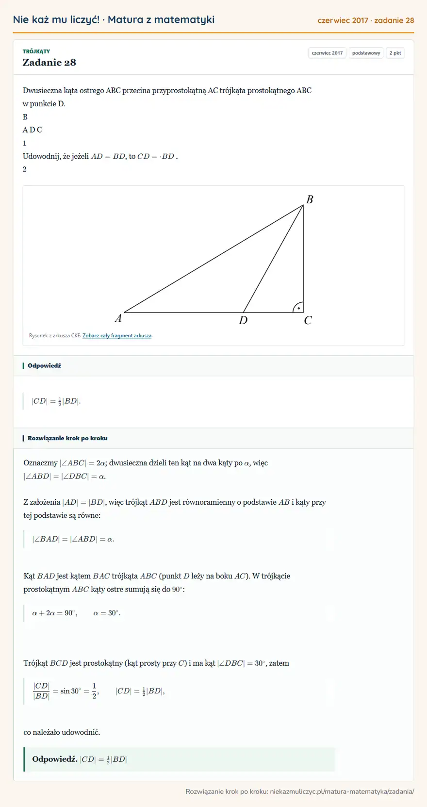 Rozwiązanie zadania 28 (matura z matematyki czerwiec 2017): Dwusieczna kąta ostrego ABC przecina przyprostokątną AC trójkąta prostokątnego ABC w punkcie D. B A D C 1…