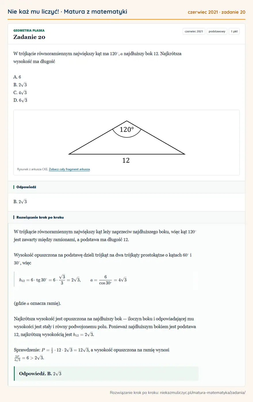 Rozwiązanie zadania 20 (matura z matematyki czerwiec 2021): W trójkącie równoramiennym największy kąt ma 120°, a najdłuższy bok 12. Najkrótsza wysokość ma długość A. 6…