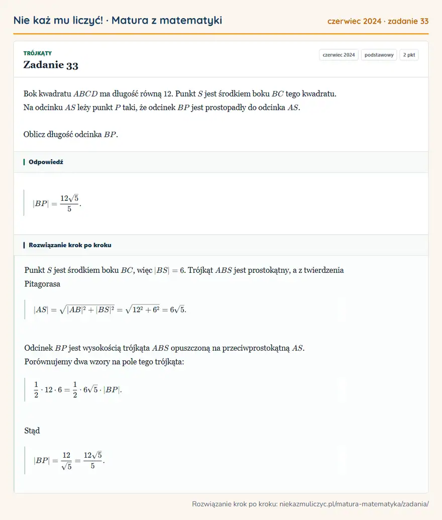Rozwiązanie zadania 33 (matura z matematyki czerwiec 2024): Bok kwadratu ABCD ma długość równą 12. Punkt S jest środkiem boku BC tego kwadratu. Na odcinku AS leży punkt…