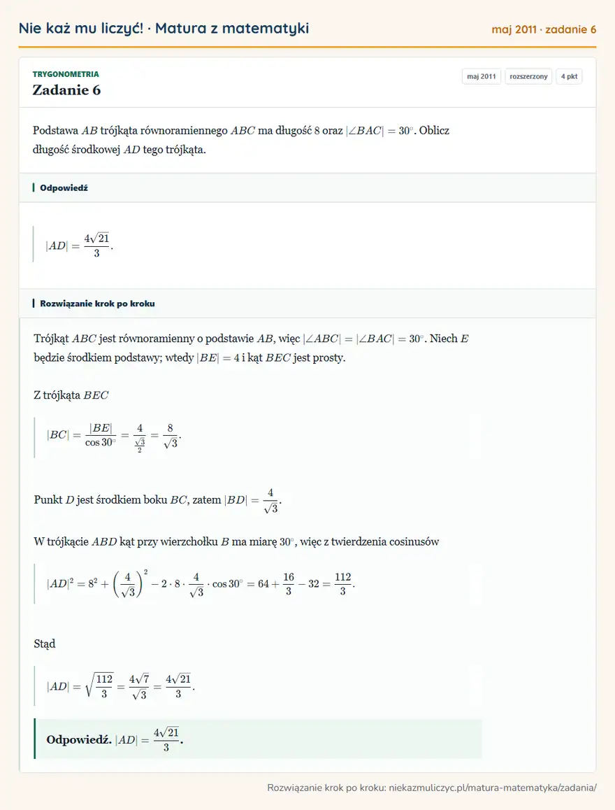 Rozwiązanie zadania 6 (matura z matematyki maj 2011): Podstawa AB trójkąta równoramiennego ABC ma długość 8 oraz |∠ BAC|=30°. Oblicz długość środkowej AD tego…
