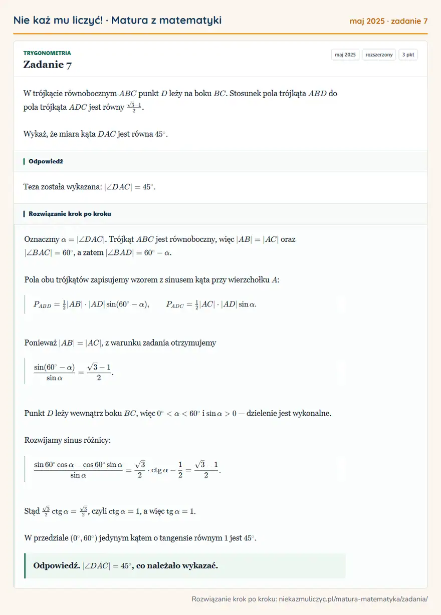 Rozwiązanie zadania 7 (matura z matematyki maj 2025): W trójkącie równobocznym ABC punkt D leży na boku BC. Stosunek pola trójkąta ABD do pola trójkąta ADC jest…