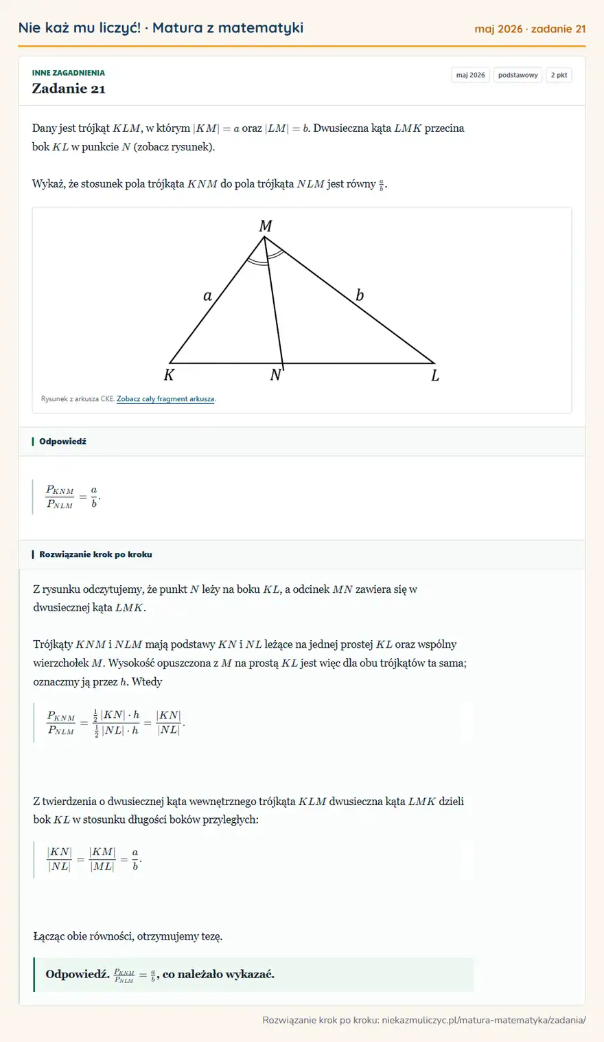 Rozwiązanie zadania 21 (matura z matematyki maj 2026): Dany jest trójkąt KLM, w którym KM=a oraz LM=b. Dwusieczna kąta LMK przecina bok KL w punkcie N (zobacz…