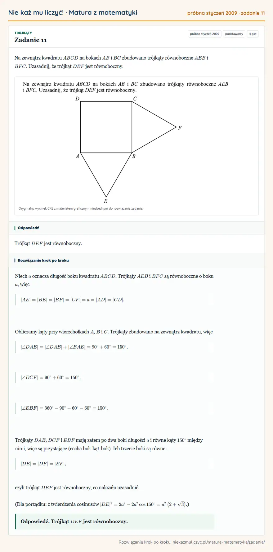 Rozwiązanie zadania 11 (matura z matematyki próbna styczeń 2009): Na zewnątrz kwadratu ABCD na bokach AB i BC zbudowano trójkąty równoboczne AEB i BFC. Uzasadnij, że trójkąt…