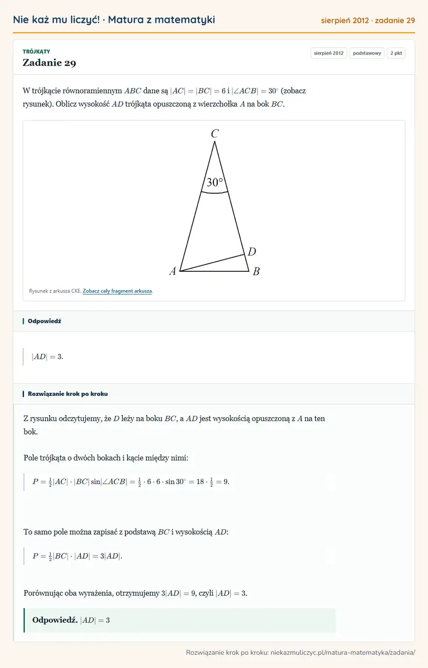 Rozwiązanie zadania 29 (matura z matematyki sierpień 2012): W trójkącie równoramiennym ABC dane są |AC|=|BC|=6 i |∠ ACB|=30° (zobacz rysunek). Oblicz wysokość AD…