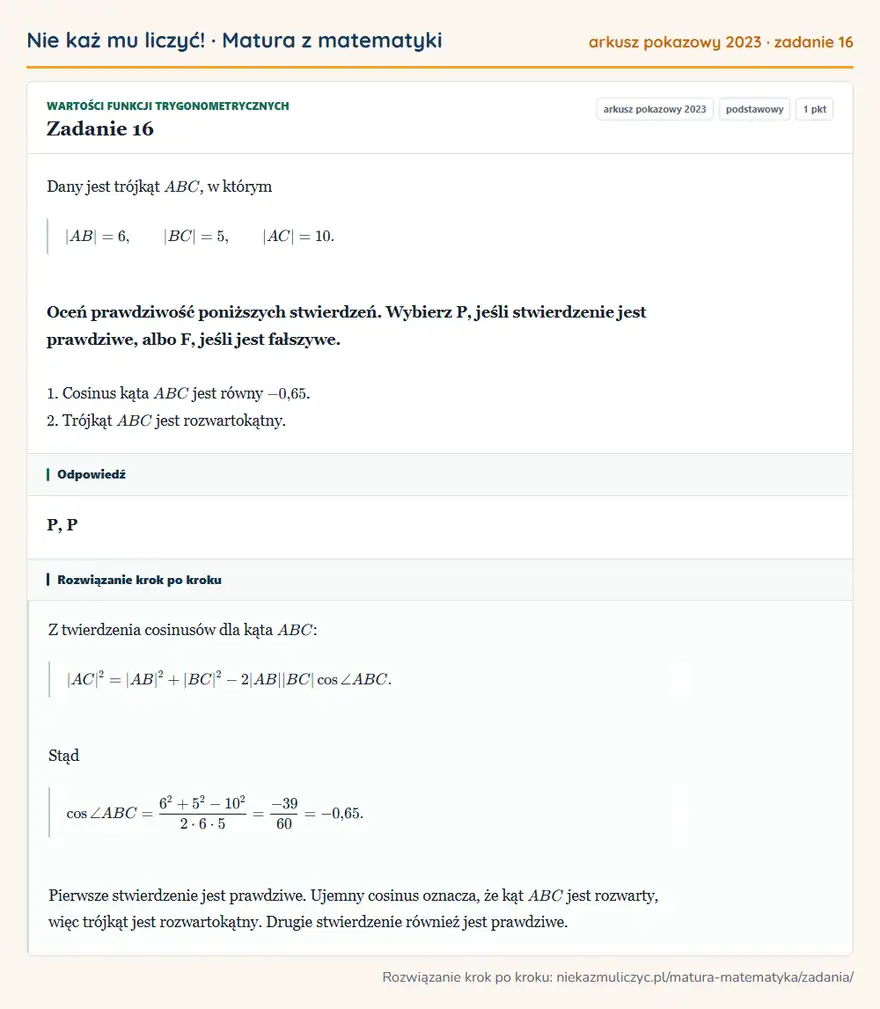 Rozwiązanie zadania 16 (matura z matematyki, arkusz pokazowy 2023): Dany jest trójkąt ABC, w którym |AB|=6, |BC|=5, |AC|=10. Oceń prawdziwość poniższych stwierdzeń. Wybierz P…