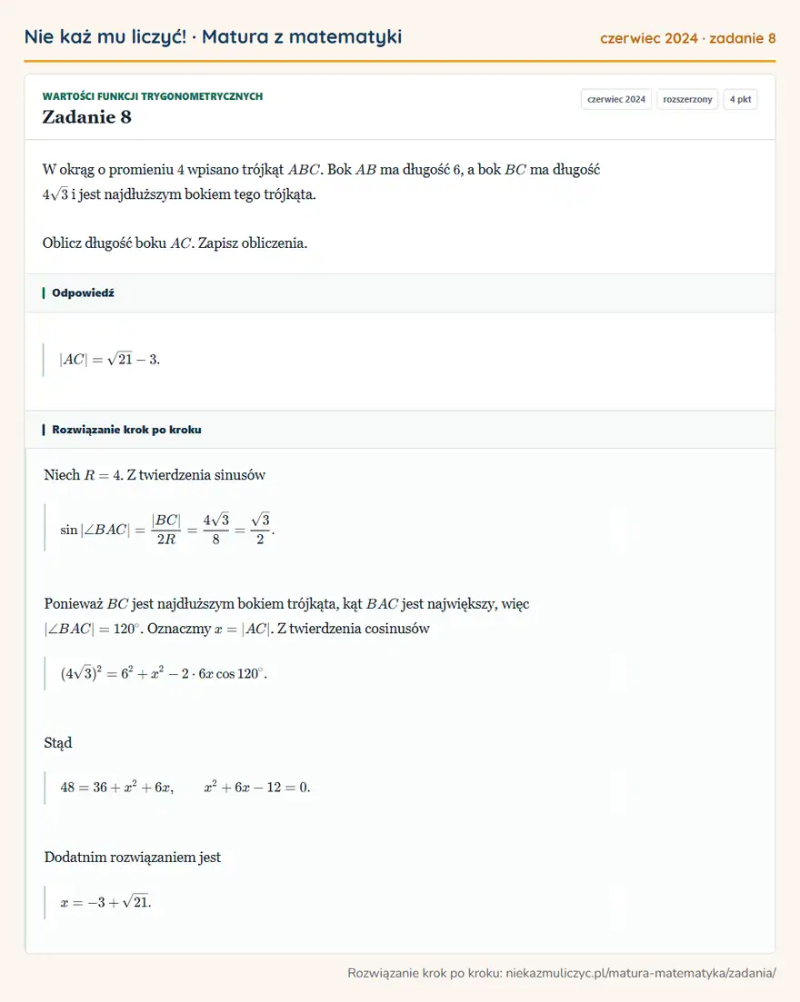 Rozwiązanie zadania 8 (matura z matematyki czerwiec 2024): W okrąg o promieniu 4 wpisano trójkąt ABC. Bok AB ma długość 6, a bok BC ma długość 4√3 i jest najdłuższym…