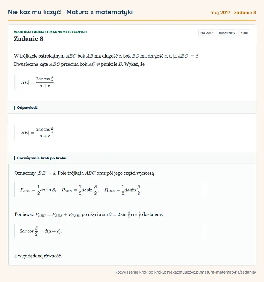 Rozwiązanie zadania 8 (matura z matematyki maj 2017): W trójkącie ostrokątnym ABC bok AB ma długość c, bok BC ma długość a, a |∠ ABC|=β. Dwusieczna kąta ABC…
