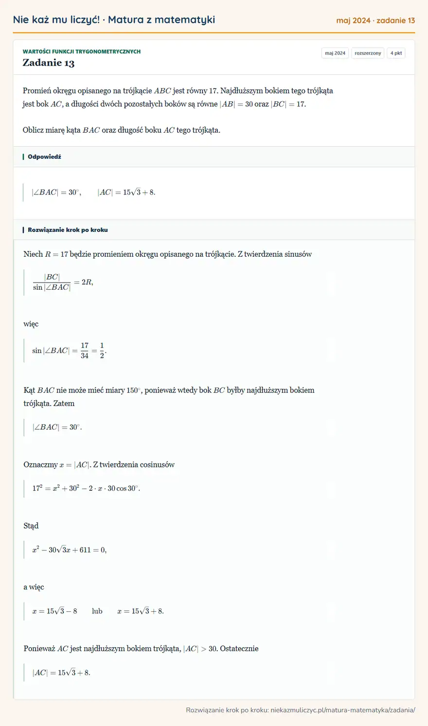 Rozwiązanie zadania 13 (matura z matematyki maj 2024): Promień okręgu opisanego na trójkącie ABC jest równy 17. Najdłuższym bokiem tego trójkąta jest bok AC, a…