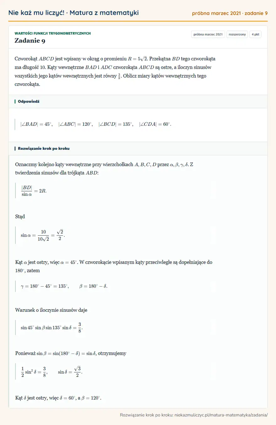 Rozwiązanie zadania 9 (matura z matematyki próbna marzec 2021): Czworokąt ABCD jest wpisany w okrąg o promieniu R=5√2. Przekątna BD tego czworokąta ma długość 10. Kąty…