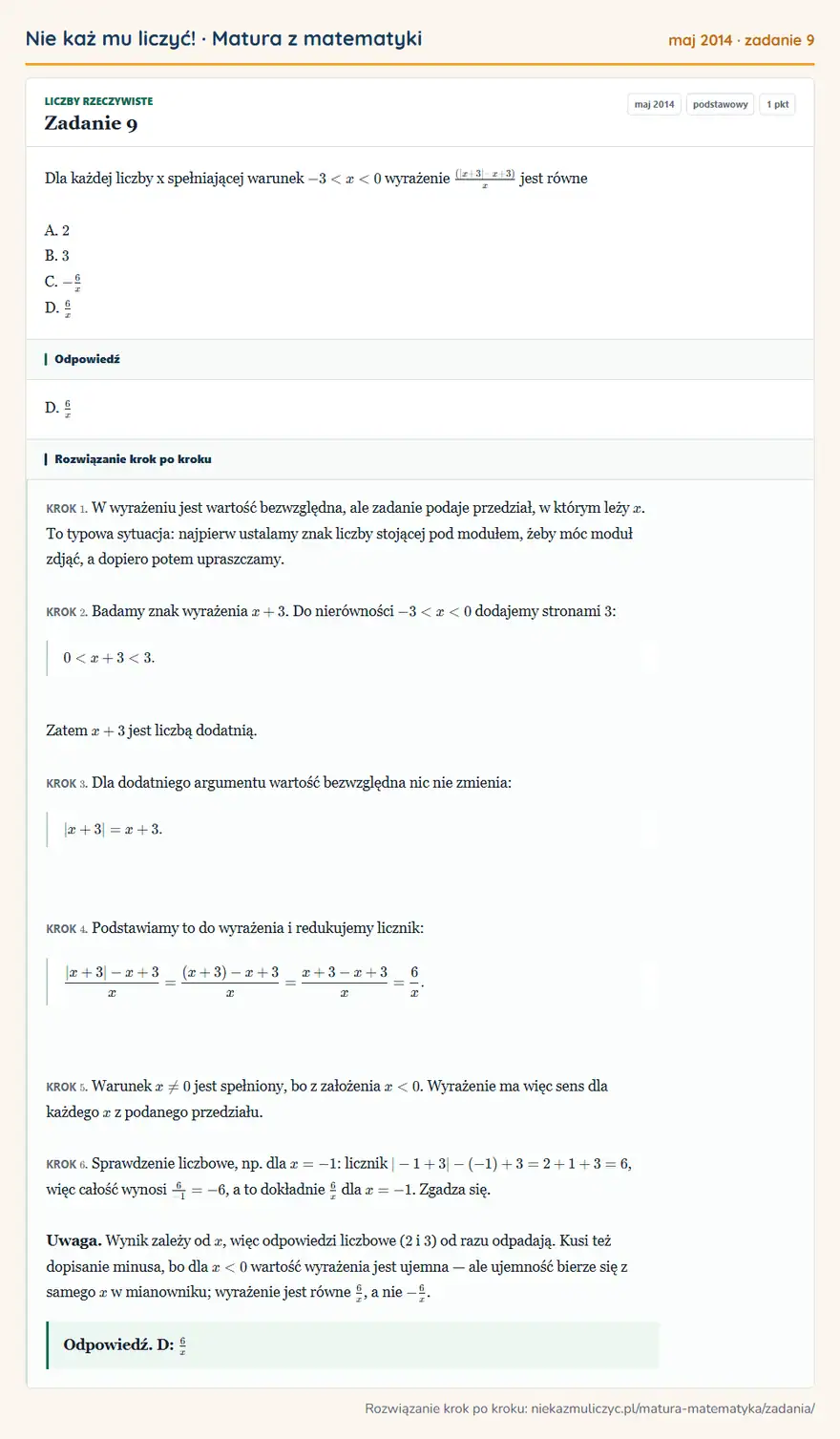 Rozwiązanie zadania 9 (matura z matematyki maj 2014): Dla każdej liczby x spełniającej warunek -3 < x < 0 wyrażenie (|x + 3| - x + 3)/x jest równe A. 2 B. 3 C…