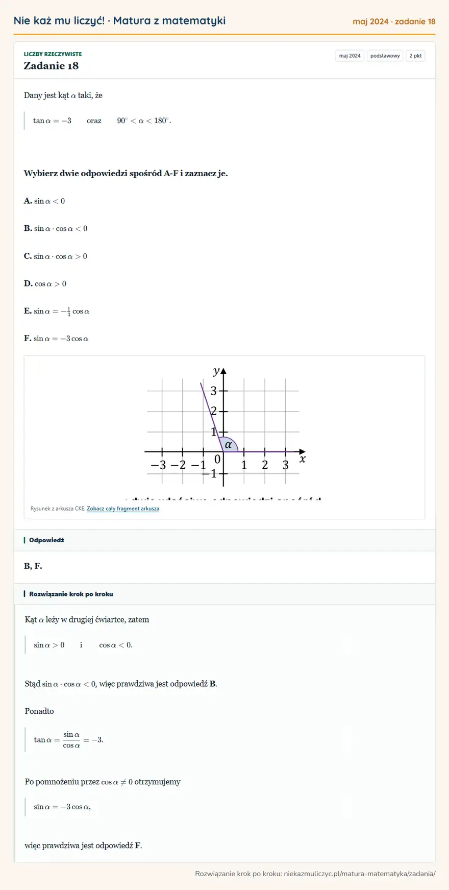 Rozwiązanie zadania 18 (matura z matematyki maj 2024): Dany jest kąt α taki, że tanα=-3 oraz 90°<α<180°. Wybierz dwie odpowiedzi spośród A-F i zaznacz je. A. sinα<0…